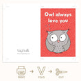 Load image into Gallery viewer, Owl Always Love you Greeting Card Printable