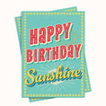 Load image into Gallery viewer, Retro Lettering Happy Birthday Sunshine Greeting Card