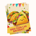 Load image into Gallery viewer, Spec-TACO-lar Birthday greeting card printable