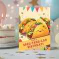 Load image into Gallery viewer, Spec-TACO-lar Birthday greeting card printable
