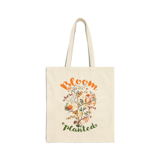 Bloom where you are planted canvas tote bag