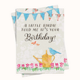 Load image into Gallery viewer, Greeting card with a watercolor design of a bird, watering can, and flowers, featuring the text 'A little birdie told me it's your Birthday!'.
