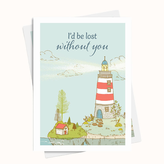 Lost without you greeting card