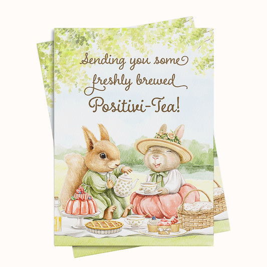 Sending you Positivi-Tea Greeting Card