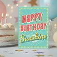 Load image into Gallery viewer, Retro Lettering Happy Birthday Sunshine Greeting Card
